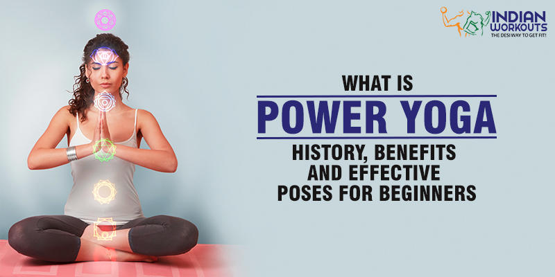 What is Power Yoga? About Poses, Workouts, and Benefits